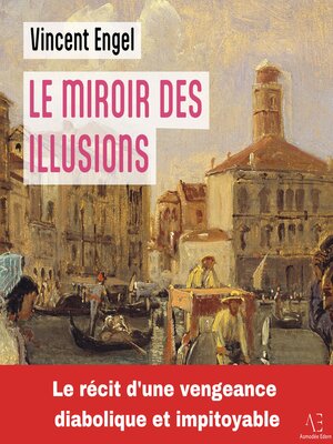 cover image of Le Miroir des illusions